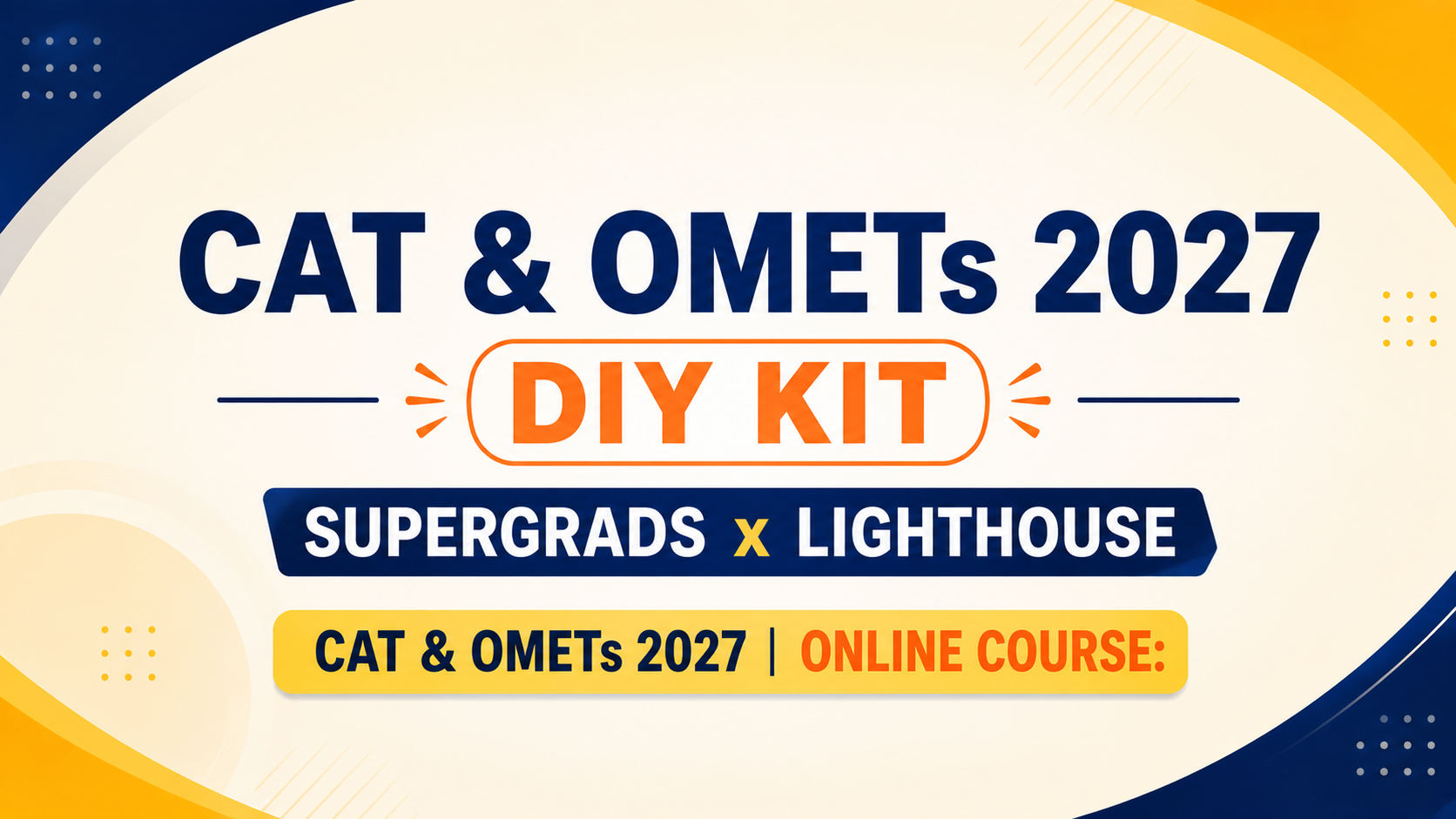 CAT & OMETs 2027 DIY KIT | Supergrads x Lighthouse